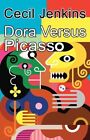 Dora versus Picasso, Cecil Jenkins
