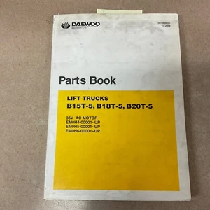 DAEWOO B15T-5 B18T-5 B20T-5 PIEZAS MANUAL LIBRO LISTA GUÍA CARRETILLA ELEVADORA - Imagen 1 de 4