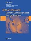 Atlas of Ultrasound- and Nerve Stimulation-Guided R... | Buch | Zustand sehr gut