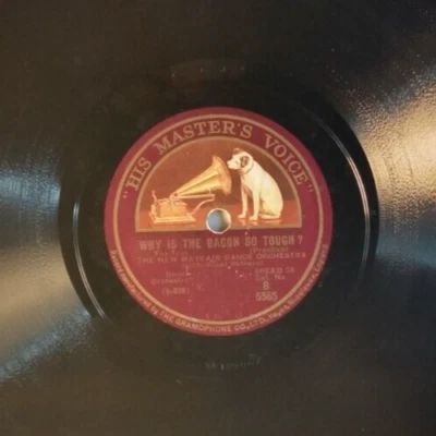 New Mayfair Dance Orchestra  Why Is The Bacon So Tough / Roses Of Yesterday  78 Foto 1 de 4