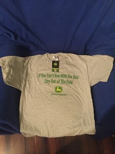 N.W.T. John Deere Med T-shirt,If You Can’t Run W The Best Stay Out Of The Field - Picture 1 of 3