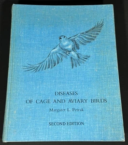 Diseases of Cage and Aviary Birds by Margaret Petrak 1982 Hardcover Book 2nd Ed. - Picture 1 of 15