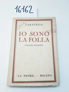 IO SONO LA FOLLA - Caravella / Milano La prora 1940 - Imagen 1 de 14