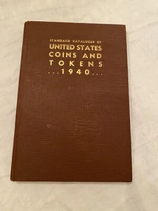 1940 Standard Catalogue of United States US Coins & Tokens Wayte Raymond HC - Bild 1 von 7