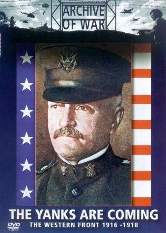 The Yanks Are Coming - The Western Front 1916-1918 [DVD] - Image 1 of 1