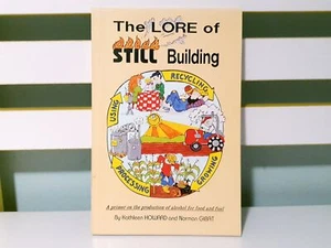 The Lore of Still Building: A Primer on the Production of Alcohol! PB Book - Picture 1 of 5
