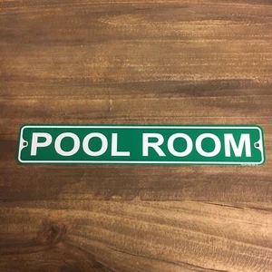 Metal Street Sign Pool Room Biker Bar Billiard or Swimming Decor 3"x18" Made USA - Picture 1 of 2