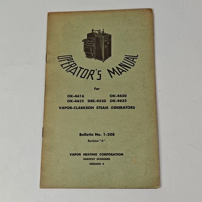 1950 Vapor Clarkson Steam Generator Operators Manual 1-208 OK-4616 4630 4625 - Image 1 of 4