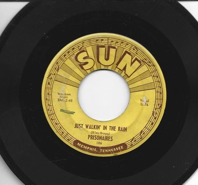 DOOWOP R&B 45 - PRISONAIRES -JUST WALKING IN THE RAIN - PUSHMARKS-HEAR -1953 SUN - Image 1 of 2