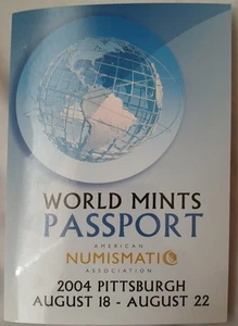 ANA WFoM Pittsburgh, Aug. 18-22 2004 World Mints Passport - w/ 15 Gem BU Coins  - Picture 1 of 8