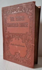 1900 / The THREE-CORNERED HOUSE / Evelyn Everett-Green / FIRST EDITION! - Picture 1 of 12