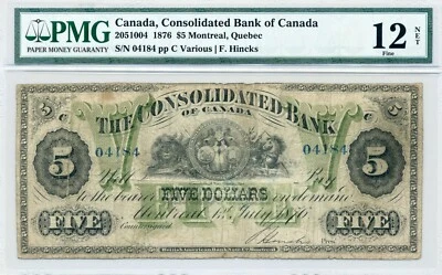 1876 $5 Consolidated Bank of Canada - Fine, PMG F 12 - Image 1 of 2