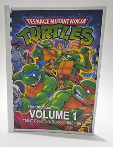 100% Unofficial Playmates Teenage Mutant Ninja Turtles Collectors Guide - Vol 1