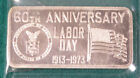 Vintage Labor Day 60Th Anniversary 1913-1973 1 Oz .999 Fine Silver Art Bar