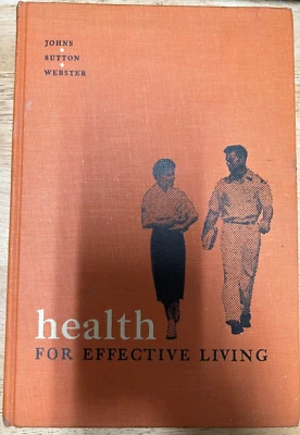 Health For Effective Living Second Edition Johns Sutton Webster - Image 1 of 3