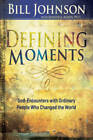Defining Moments: God-Encounters with Ordinary People Who Changed th - GOOD