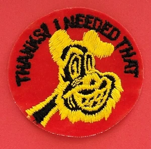 THANKS I NEEDED THAT FELT PATCH VINTAGE  - Picture 1 of 2