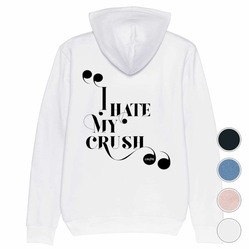 VALENTINO Hoodie I HATE MY CRUSH saint valentin valentine's day sweat coton bio