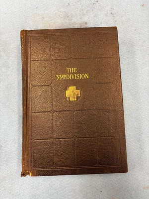 Vintage 1920 "Illinois in the World War" An Illustrated History of 33rd Division Foto 1 de 4