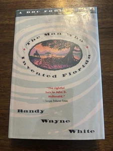 The Man Who Invented Florida By Randy Wayne White 1st Edition Printing 1993 HCDJ - Bild 1 von 12