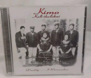 KIMO KELI'IHOLOKAI - DADDY...I REMEMBER ORIGINAL HAWAIIAN CD READ DESCRIPTION* - Picture 1 of 7