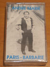 ANDRE MARIE / PARIS-BARBARIE / K7 AUDIO CASSETTE TAPE / NEUF