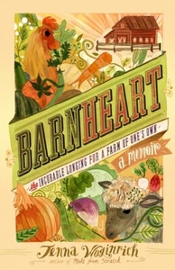 Barnheart: The Incurable Longing for a Farm of One's Own - Imagen 1 de 1