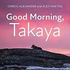 Good Morning, Takaya Von Alexander, Cheryl | Buch | Zustand Sehr Gut