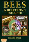 Bees and Bee Keeping Explained (England's Living History)-Gerard Baker