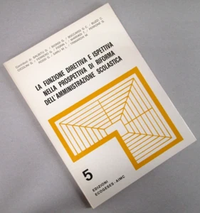 FUNZIONE DIRETTIVA E ISPETTIVA PROSPETTIVA DI RIFORMA AMMINISTRAZIONE SCOLASTICA - Picture 1 of 1