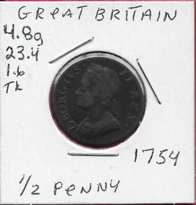 GREAT BRITAIN 1/2 PENNY 1754 GEORGE II,LAUREATE BUST LEFT,BRITANNIA SEAT - Image 1 of 2