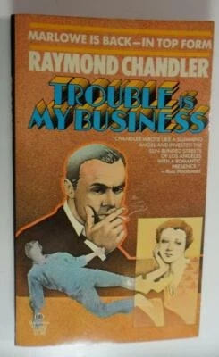 TROUBLE IS MY BUSINESS RAYMOND CHANDLER MARCH 1977 BALLANTINE ED THIRD PTG — 第 1/4 张图片