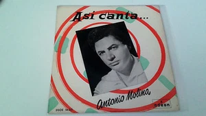 Antonio Molina " Asi Canta " EP 7 " Spanish Single A/G A / Be 1958 Adios España - Picture 1 of 1