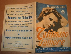 ROMANZI DEL CICLAMINO NR.15 TALISMANO D'AMORE EDITRICE PAGANI 1950 - Foto 1 di 1