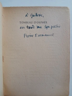 Pierre EMMANUEL - Tombeau d'Orphée - Envoi Signé à GUILLEVIC Provenance 1944 - Photo 1/4