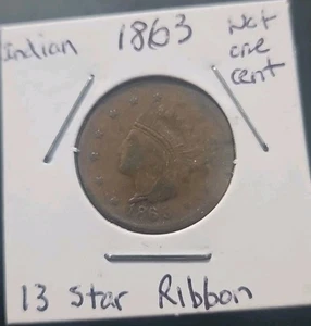 1863 'Not One Cent' copper Indian Head CIVIL WAR TOKEN. (MT.#0820) - Picture 1 of 3