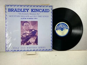 BRADLEY KINCAID Bluebonnet  MOUNTAIN BALLADS & OLD TIME SONGS VG++/NM- LISTEN - Picture 1 of 1