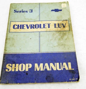 1974 Chevrolet LUV Series 3 Truck Shop Manual / Repair Book ST-351-74 (SM1074) - Picture 1 of 4