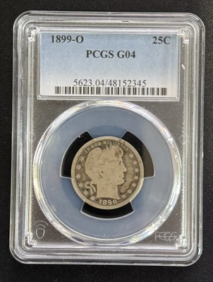 1899-O Barber Quarter PCGS G04 Good 4 New Orleans 25C Silver Cert #48152345 - Image 1 of 2