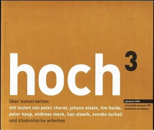 Hoch³ Universität Hannover Fachbereich Architektur Jahrbuch 2003: über Konstrukt - Picture 1 of 1