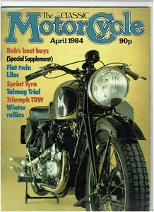 THE CLASSIC MOTORCYCLE APRIL 1984 - TRIUMPH TRW TEST / TALMAG TRIAL - Picture 1 of 2