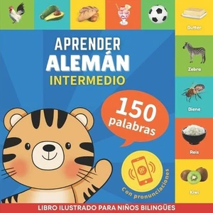 Aprender alemn - 150 palabras con pronunciacin - Intermedio: Libro ilustrado par - Picture 1 of 1