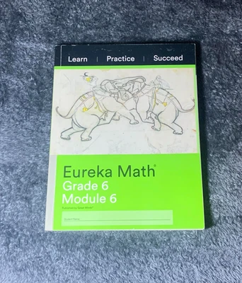 Eureka Math Grade 6 Module 6 Student Edition Paperback (Great Minds, 2015) - Image 1 of 2