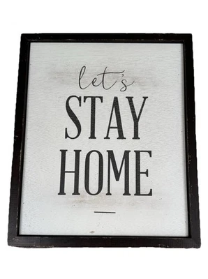 Hobby Lobby Framed Wall Sign Plaque “Let’s Stay Home” Black White Farmhouse 12” - Image 1 of 4