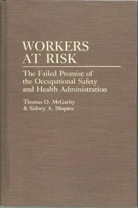 Workers at Risk: The Failed Promise of the Occupational Safety and Health Admin - Imagen 1 de 1
