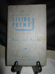 The Book of Living Poems William R. Bowlin Editor Vintage 1940 - Picture 1 of 12