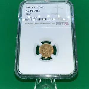 1873 Open 3 GOLD $1 Coin Ngc AU Details Bent Contains 90% GOLD‼️🔥 - Picture 1 of 16