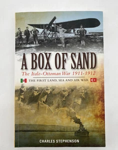 Box of Sand The Italo-Ottoman War by Charles Stephenson ISBN 9780957689220 - Imagen 1 de 6