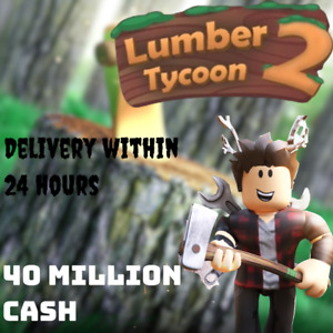 Roblox Lumber tycoon 2💰 40 million cash💰Delivery Within 24hours