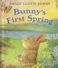 Bunny's First Spring by Lloyd-Jones, Sally
